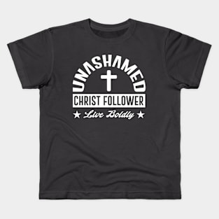 Unashamed Christ Follower Kids T-Shirt